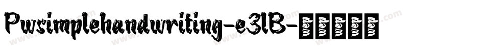 Pwsimplehandwriting-e3lB字体转换