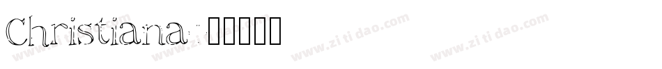 Christiana字体转换