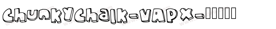 ChunkyChalk-VAPx字体转换