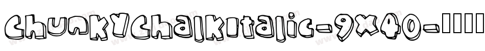 ChunkyChalkItalic-9x40字体转换
