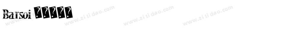 Barsoi字体转换