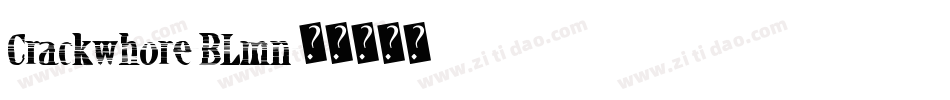Crackwhore-BLmn字体转换