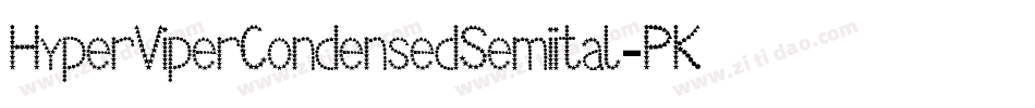 HyperViperCondensedSemiital-PKKLZ字体转换