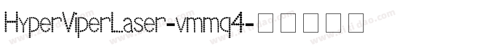 HyperViperLaser-vmmq4字体转换