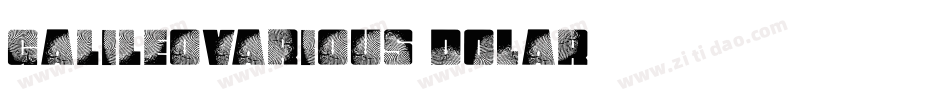 GalileoVarious-DOLaR字体转换