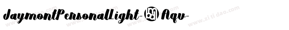 JaymontPersonalLight-6Aqv字体转换