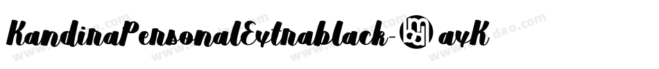 KandiraPersonalExtrablack-9axK字体转换 KandiraPersonalExtrablack-9axK字体转换