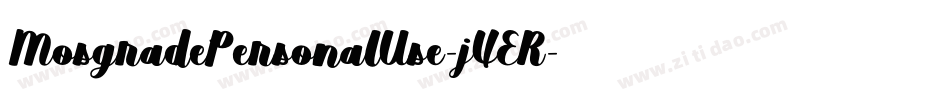 MosgradePersonalUse-jXER字体转换