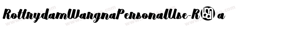 RottrydamWargnaPersonalUse-R6av字体转换