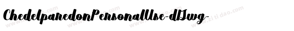ChedelparedonPersonalUse-dGwg字体转换