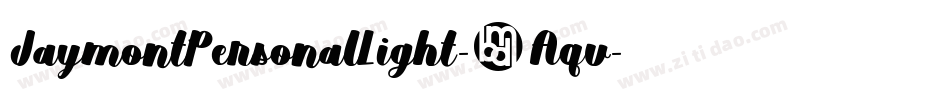 JaymontPersonalLight-6Aqv字体转换