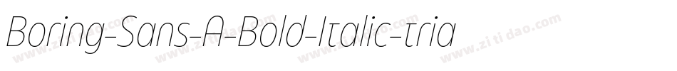 Boring-Sans-A-Bold-Italic-trial字体转换