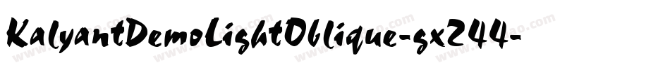 KalyantDemoLightOblique-gx244字体转换 KalyantDemoLightOblique-gx244字体转换