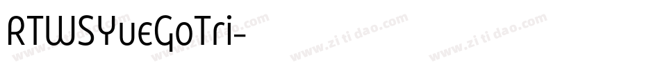 RTWSYueGoTri字体转换