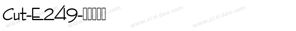 Cut-E249字体转换