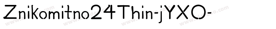Znikomitno24Thin-jYXO字体转换