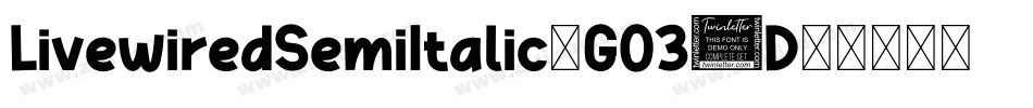 LivewiredSemiItalic-GO35D字体转换 LivewiredSemiItalic-GO35D字体转换