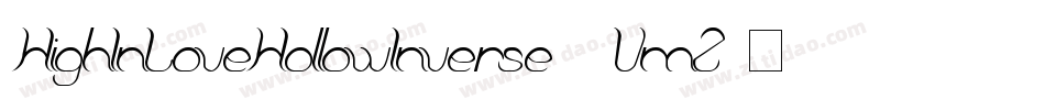 HighInLoveHollowInverse-5VmZ字体转换