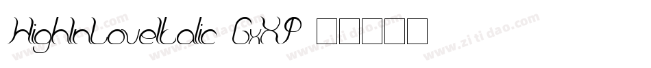 HighInLoveItalic-GxXP字体转换