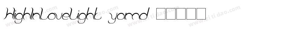 HighInLoveLight-yamd字体转换