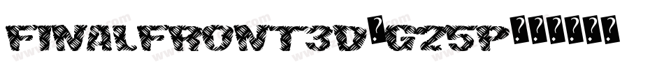 FinalFront3D-G25P字体转换