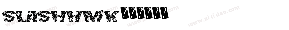 SlashHmk字体转换