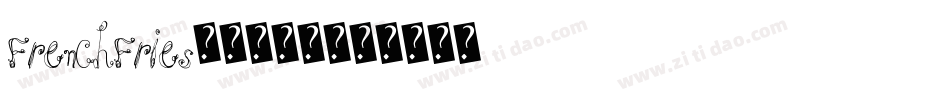 FrenchFries-9222字体转换