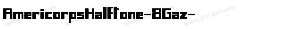 AmericorpsHalftone-8Gaz字体转换