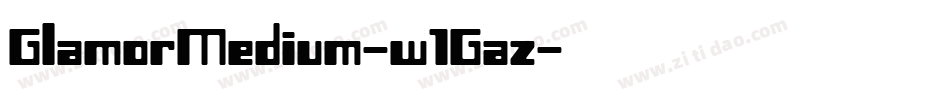 GlamorMedium-w1Gaz字体转换