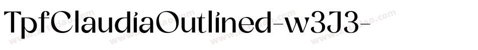 TpfClaudiaOutlined-w3J3字体转换
