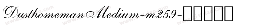DusthomemanMedium-m259字体转换