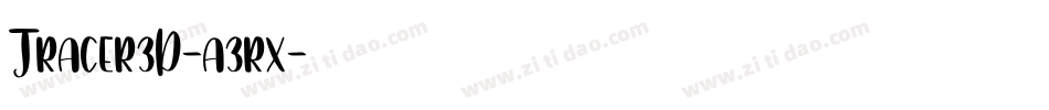 Tracer3D-a3rx字体转换