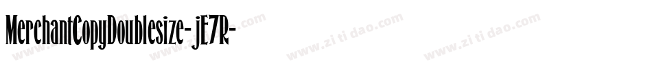 MerchantCopyDoublesize-jE7R字体转换