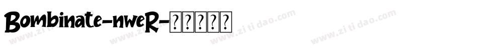 Bombinate-nweR字体转换