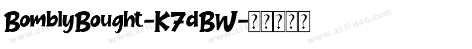 BomblyBought-K7dBW字体转换