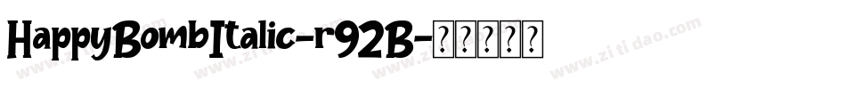 HappyBombItalic-r92B字体转换