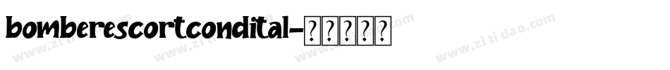 bomberescortcondital字体转换