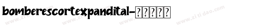 bomberescortexpandital字体转换