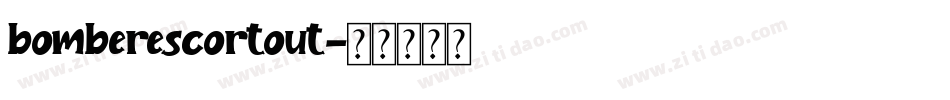 bomberescortout字体转换