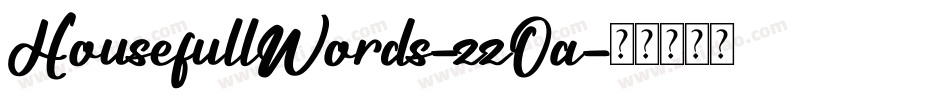 HousefullWords-zzOa字体转换