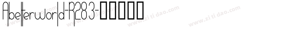 Abetterworld-R283字体转换