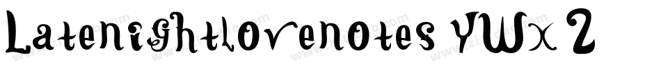 Latenightlovenotes-YWx2字体转换