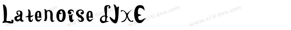 Latenoise-dJxE字体转换