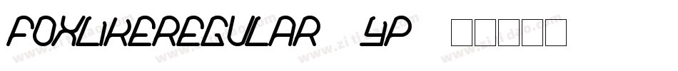 FoxLikeRegular-8YP2字体转换