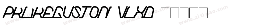 PkLikeGuston-vLxD字体转换