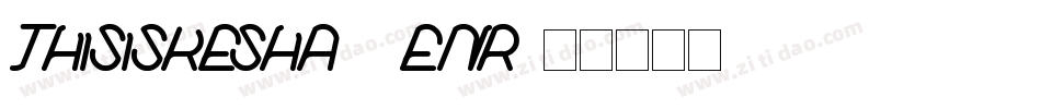 ThisisKesha-7EnR字体转换