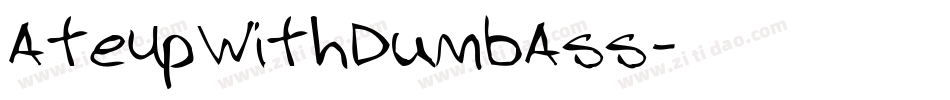 AteUpWithDumbAss字体转换