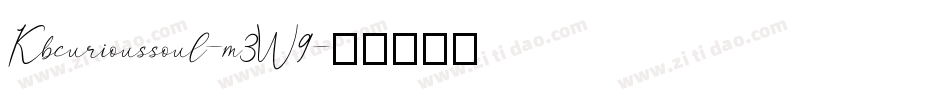 Kbcurioussoul-m3W9字体转换 Kbcurioussoul-m3W9字体转换