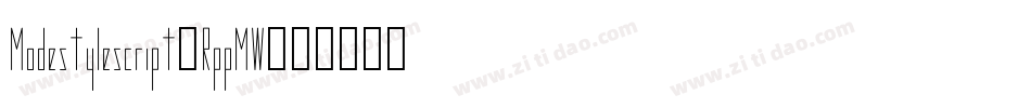 Modestylescript-RppMW字体转换