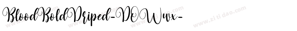 BloodBoldDriped-DOWwx字体转换